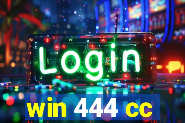 win 444 cc